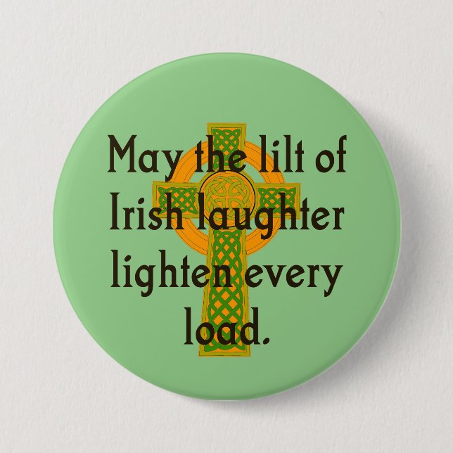 Chapa Redonda De 7 Cm May The Lilt Of Irish Laughter - Cita Irlandesa (Anverso)