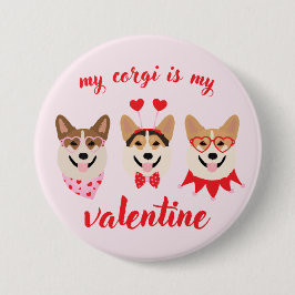 Chapa Redonda De 7 Cm Mi Corgi Es Mi Valentín