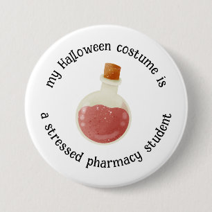 Chapa Redonda De 7 Cm Mi disfraz de Halloween es un estudiante de farmac