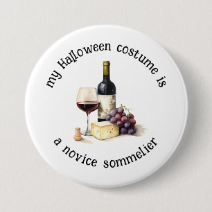 Chapa Redonda De 7 Cm Mi disfraz de Halloween es un sommelier novato, di