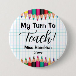 Chapa Redonda De 7 Cm ¡Mi Turno A La Enseñanza! Graduación del profesor 