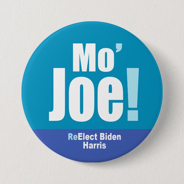 Chapa Redonda De 7 Cm ¡Mo' Joe! - Volver a elegir a Biden-Harris (Anverso)