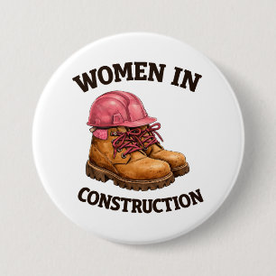 Chapa Redonda De 7 Cm Mujeres en botas de trabajo de construcción y casc
