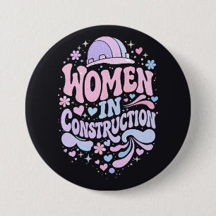 Chapa Redonda De 7 Cm Mujeres En Construcción Empoderamiento Retro