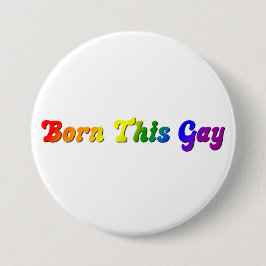 Chapa Redonda De 7 Cm Nacido Gay – Orgullo LGBTQ+ Arcoíris Audaz