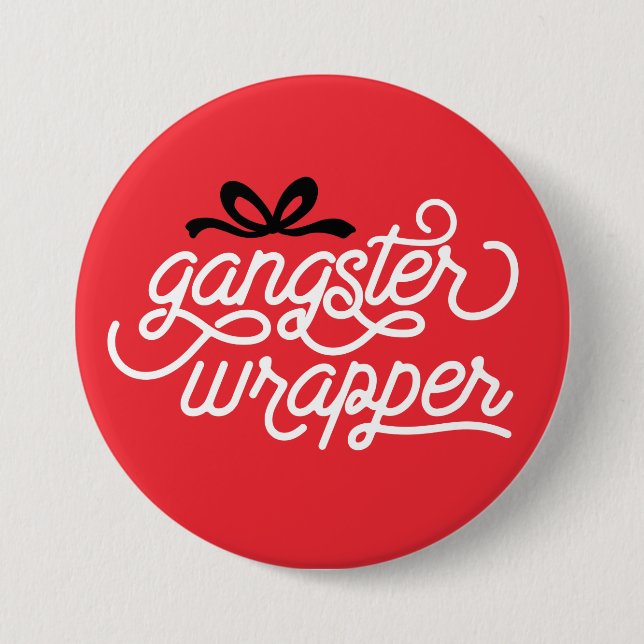 Chapa Redonda De 7 Cm Navidades de Gangster Wrapper (Anverso)
