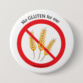Chapa Redonda De 7 Cm "Ningún gluten para mí" insignia de la conciencia
