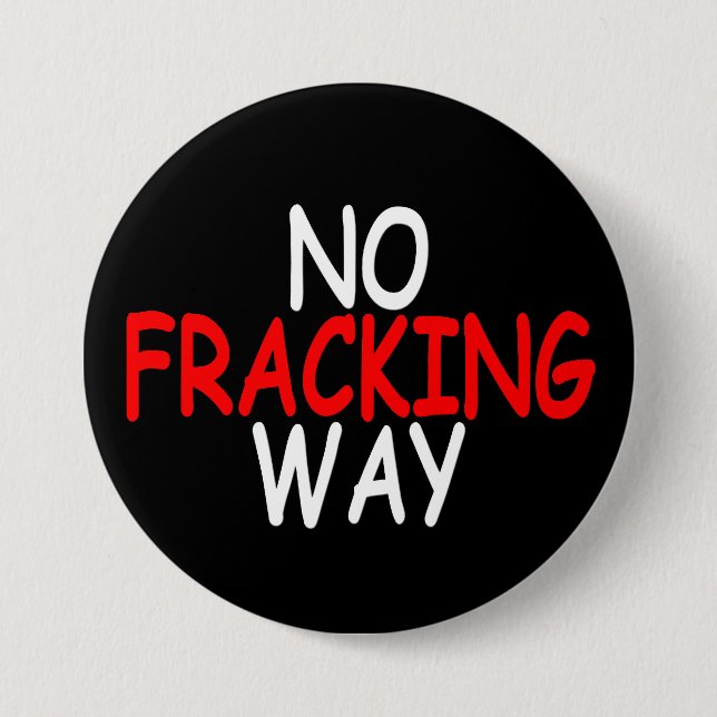 Chapa Redonda De 7 Cm Ninguna manera de Fracking (Anverso)