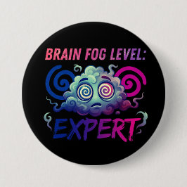 Chapa Redonda De 7 Cm Nivel de Niebla Mental: Experta – Humor de Perimen