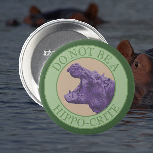 Chapa Redonda De 7 Cm No seas hipócrita - Punny Purple African Hippo