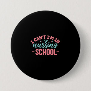 Chapa Redonda De 7 Cm Nurse Gift Estoy En La Escuela De Enfermería