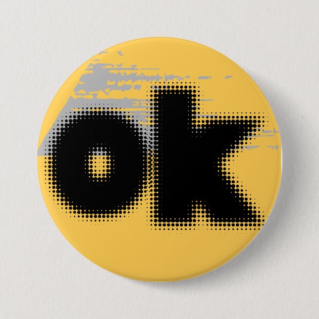 Chapa Redonda De 7 Cm "OK Vibes - Simple & Bold" (Anverso)