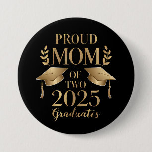 Chapa Redonda De 7 Cm Orgullosa Mamá de Dos Graduados 2025 Graduados Gem