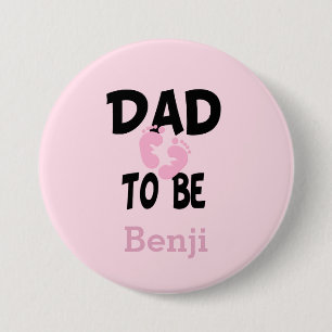 Chapa Redonda De 7 Cm Papá personalizado para ser (Chica)