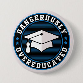 Chapa Redonda De 7 Cm Peligrosamente Sobreeducado