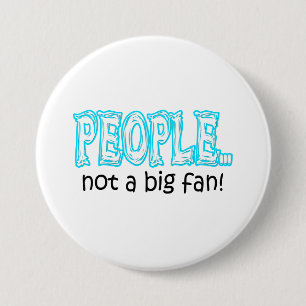 Chapa Redonda De 7 Cm People not a big fan