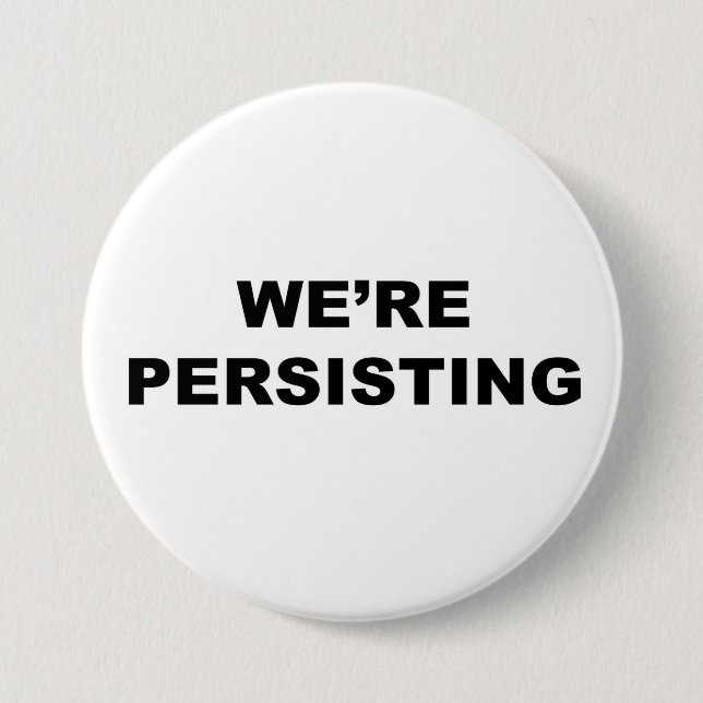 Chapa Redonda De 7 Cm Persistimos (Anverso)