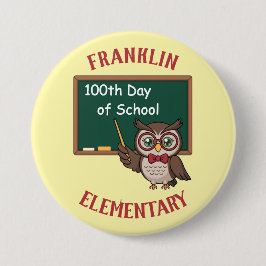 Chapa Redonda De 7 Cm Personalized 100th Day of School Owl & Chalkboard