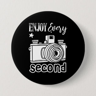 Chapa Redonda De 7 Cm Photographer Enjoy Every Second
