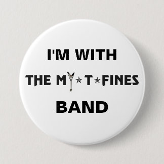 Chapa Redonda De 7 Cm Pin oficial del logotipo de MY*T*FINES