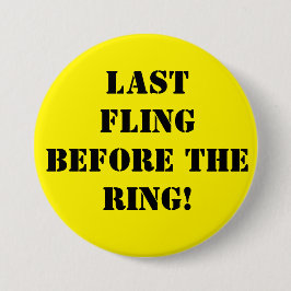 Chapa Redonda De 7 Cm Pin para despedida de soltero