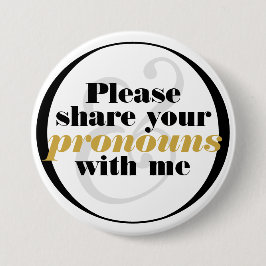 Chapa Redonda De 7 Cm Por favor, comparta Pronounons Black White Classy 