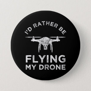 Chapa Redonda De 7 Cm Preferiría Volar Mi Dron