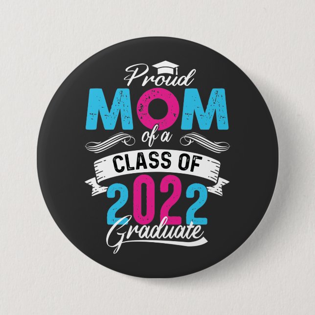 Chapa Redonda De 7 Cm Proud Mom of a 2022 Graduate  (Anverso)
