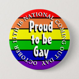 Chapa Redonda De 7 Cm Proud to be Gay, National Coming Out Day