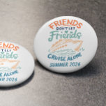 Chapa Redonda De 7 Cm Puerta de la cabina de crucero de los amigos<br><div class="desc">Este diseño puede ser personalizado en el área proporcionada cambiando la foto y/o el texto. O puede personalizarse haciendo clic en Personalizar esta plantilla y, a continuación, eligiendo la opción de hacer clic en el personalizar y eliminando o cambiando el color del fondo, agregando texto, cambiando el color o estilo...</div>