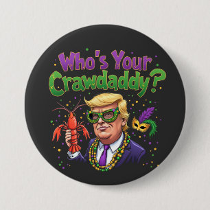 Chapa Redonda De 7 Cm ¿Quién es tu guardaespaldas? Funny Trump Mardi Gra