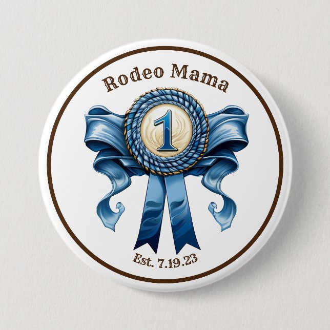 Chapa Redonda De 7 Cm Rodeo Mom Blue Ribbon First Birday Pin (Anverso)