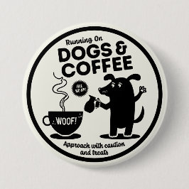 Chapa Redonda De 7 Cm Running on Dogs and Coffee
