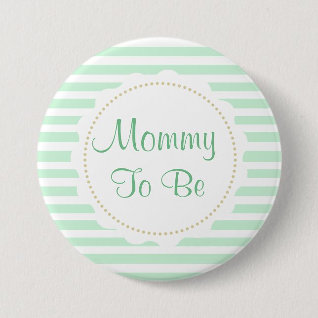 Chapa Redonda De 7 Cm Sage Green Stripes Mommy para ser Baby Shower (Anverso)