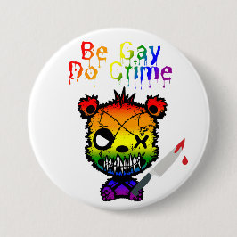 Chapa Redonda De 7 Cm Sé Gay, Comete Crímenes Oso del Orgullo LGBTQ+