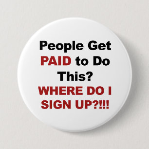 Chapa Redonda De 7 Cm ¿Se paga a la gente por hacer esto? ¿Dónde Rótulo?