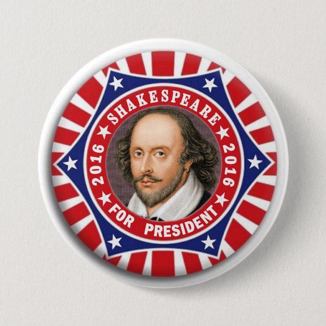 Chapa Redonda De 7 Cm Shakespeare para el presidente 2016 (Anverso)