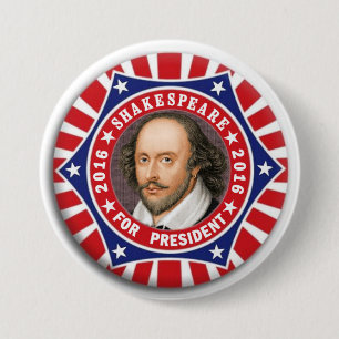 Chapa Redonda De 7 Cm Shakespeare para el presidente 2016