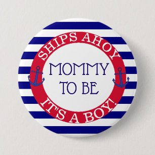 Chapa Redonda De 7 Cm Ships Ahoy, es un chico Baby Shower mami para ser