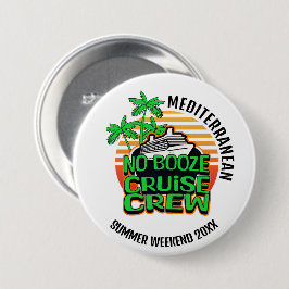 Chapa Redonda De 7 Cm SIN BOOZE CRUISE CRUISW Weekend