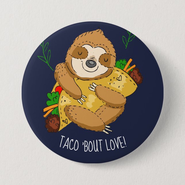 Chapa Redonda De 7 Cm Sloth Taco Bout Love Valentine (Anverso)