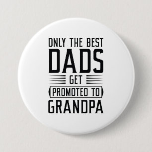 Chapa Redonda De 7 Cm Solo Los Mejores Papás Se Promocionan Al Abuelo