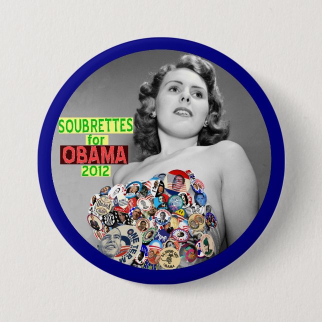 Chapa Redonda De 7 Cm Soubrettes para Obama 2012 (Anverso)