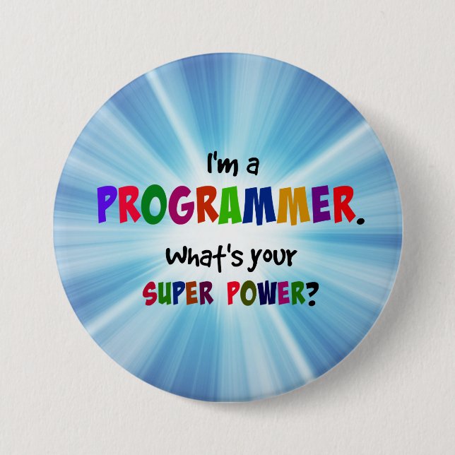 Chapa Redonda De 7 Cm Soy programador. ¿Cuál es tu superpoder? (Anverso)