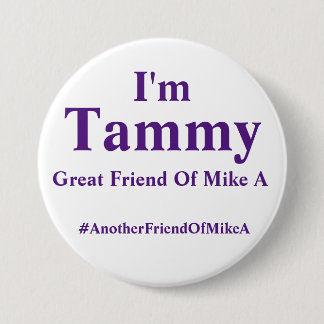Chapa Redonda De 7 Cm Soy Tammy - otro amigo de Mike A