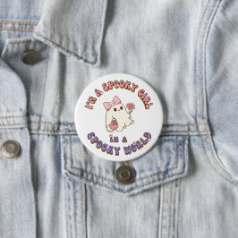 Chapa Redonda De 7 Cm Soy un chica espeluznante en un fantasma del mundo