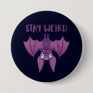 Chapa Redonda De 7 Cm Stay Weird Personalizado Bat