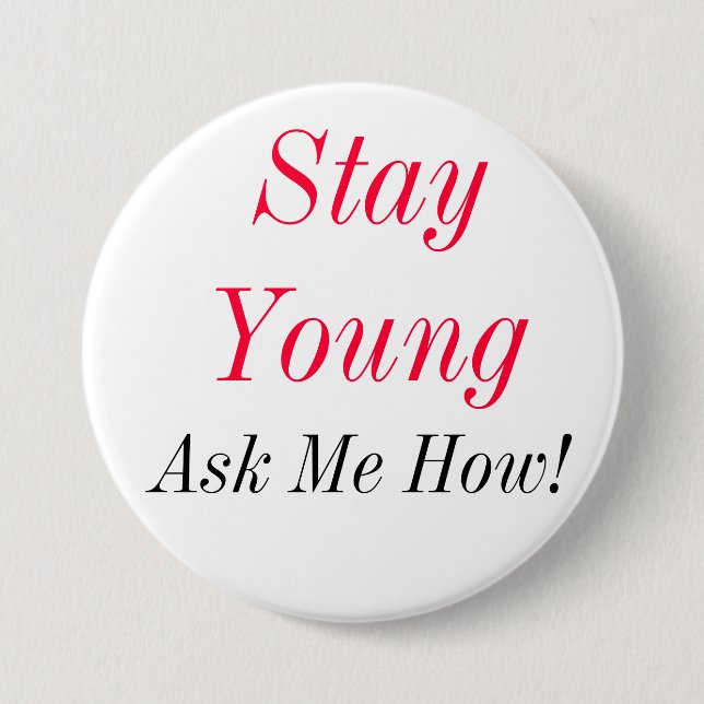 Chapa Redonda De 7 Cm StayYoung (Anverso)