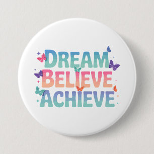 Chapa Redonda De 7 Cm Sueño, creencia, logro - Mariposa motivacional