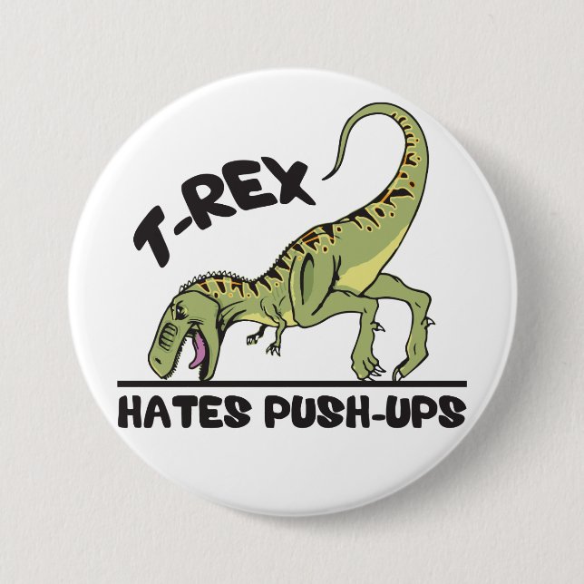 Chapa Redonda De 7 Cm T-Rex Oates Push-Ups (Anverso)